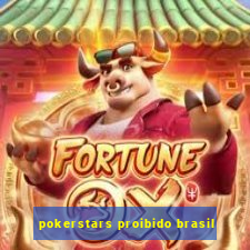 pokerstars proibido brasil